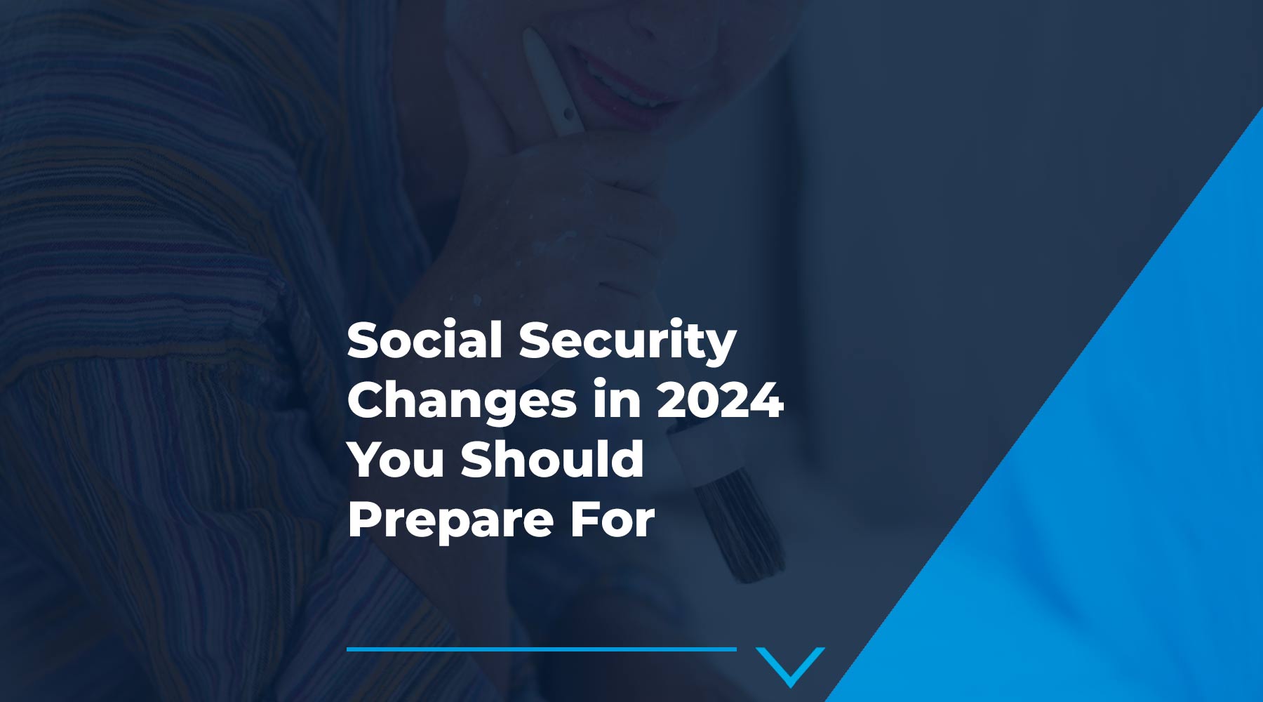Social Security Changes in 2024 You Should Prepare For