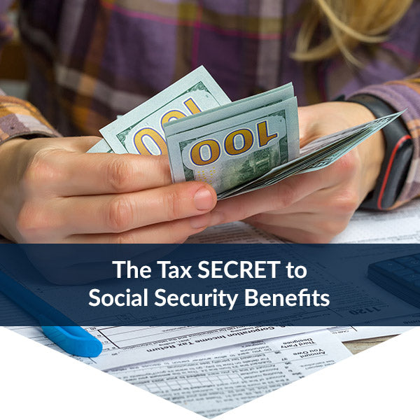 Counting money at a desk. Text: The Tax Secret to Social Security Benefits